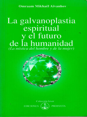 cover image of La galvanoplastia espiritual y el futuro de la humanidad